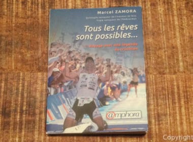 LIVRE : "Tous les rêves sont possibles" de Marcel Zamora - Editions Amphora - Triathlon