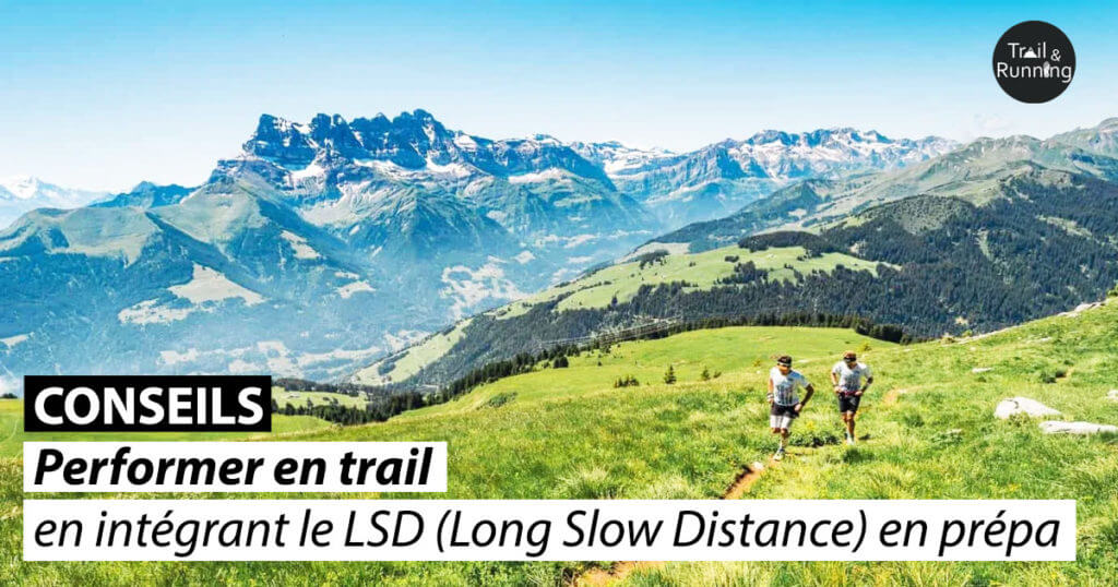 Long Slow Distance en prépa trail