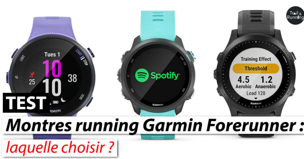 Garmin Forerunner comment bien choisir sa montre GPS de running