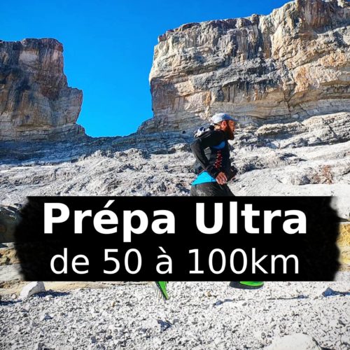 Prépa Ultra Trail - de 50km à 100km