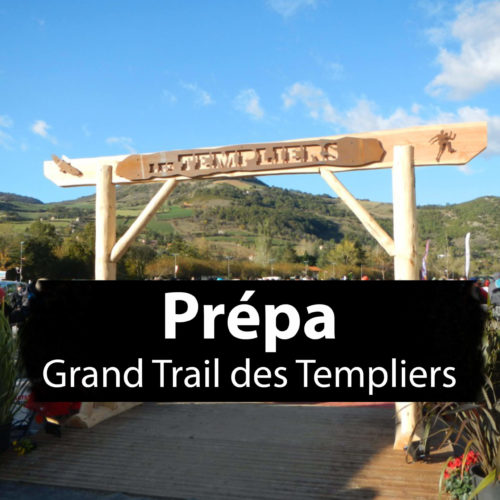 Programme d'entrainement Grand Trail des Templiers